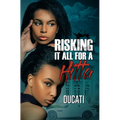 Risking It All for a Hitta - Paperback