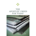 Apostles' Creed for Today - Paperback