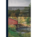 Early Chatham Settlers - Paperback