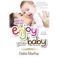 Enjoy Your Baby: How to care for and Enjoy Your Baby - Paperback
