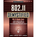802.11 Demystified: Wi-Fi Made Easy - Paperback