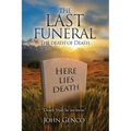 The Last Funeral: The death of Death - Paperback
