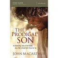 The Prodigal Son Bible Study Guide: An Astonishing Study of the Parable Jesus Told to Unveil God's Grace for You - Paperback