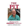 The Pit: Memoir of an Emergency Physician - Paperback