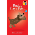 Buddy Plays Fetch - Hardcover