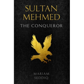 Sultan Mehmed: the conqueror - Paperback