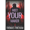 Meet Your Maker: A Suspenseful Thriller - Paperback