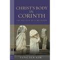 Christ's Body in Corinth: The Politics of a Metaphor - Paperback