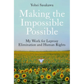 Making the Impossible Possible: My Work for Leprosy Elimination and Human Rights - Hardcover
