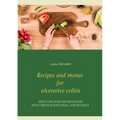 Recipes and menus for ulcerative colitis - Paperback