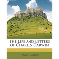 The Life and Letters of Charles Darwin - Paperback