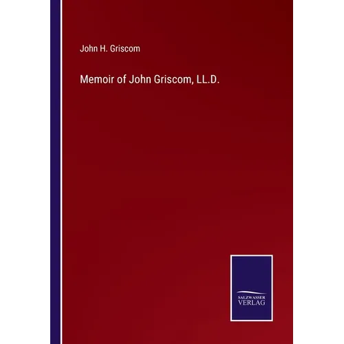 Memoir of John Griscom, LL.D. - Paperback
