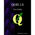 QGIS 2.8 User Guide - Paperback