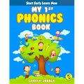 My 1st Phonics Book with Audio: First book in the series, for ages 4-6, over 100 pages of Phonics Lessons including sight words, letter sounds and let - Paperback