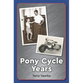 Pony Cycle Years - Paperback