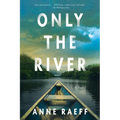 Only the River - Paperback