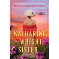 Katharine, the Wright Sister - Paperback