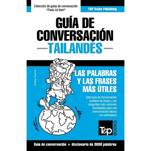 Guía de conversación Español-Tailandés y vocabulario temático de 3000 palabras - Paperback