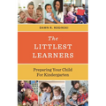 Littlest Learners: Preparing Your Child for Kindergarten - Paperback
