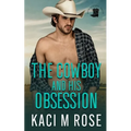 The Cowboy and His Obsession - Paperback