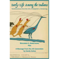 Early Life Among the Indians: Reminiscences from the life of Benj. G. Armstrong - Paperback