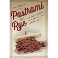 Pastrami on Rye: An Overstuffed History of the Jewish Deli - Paperback