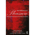 The Principles of Pleasure: Working with the Good Stuff as Sex Therapists and Educators - Paperback