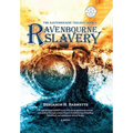 Ravenbourne Slavery - Hardcover
