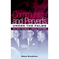 Communists and Perverts Under the Palms: The Johns Committee in Florida, 1956-1965 - Paperback