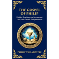 The Gospel of Philip: Mystical Teachings on Love, Truth, and the Sacred (Deluxe Hardbound Edition) - Hardcover