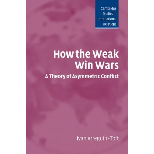 How the Weak Win Wars - Paperback