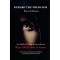 Beware The Predator: The American's Guide to Personal Security - Paperback