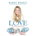 Love "It's How I Manifest": On Abundance, Happiness, Joy, and Peace of Mind - Paperback
