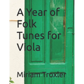 A Year of Folk Tunes for Viola - Paperback