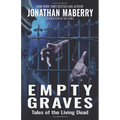 Empty Graves: Tales of the Living Dead - Hardcover
