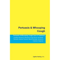 Pertussis & Whooping Cough Pertussis & Whooping Cough Care & Treatment Including: Pertussis & Whooping Cough Vaccine, Bordetella Pertussis, Acellular - Paperback