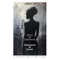 Held by Darkness, Embraced by Light - Paperback
