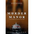 Murder Manor: A Psychological and Paranormal Thriller - Paperback