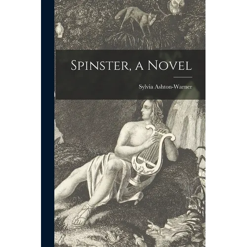 Spinster, a Novel - Paperback
