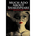 Much Ado About Shakespeare - Paperback