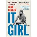 It Girl: The Life and Legacy of Jane Birkin - Hardcover