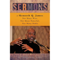 Sermons of Kenneth Q. James: Not Many Wise, Not Many Powerful, Not Many Noble - Paperback