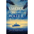Smoke on the Water - Hardcover