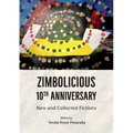 Zimbolicious 10th Anniversary: New and Collected Fictions - Paperback