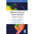 Efficient Mutual Fund Markets: A Global Perspective - Hardcover