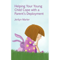 Helping Your Young Child Cope with a Parent's Deployment - Paperback