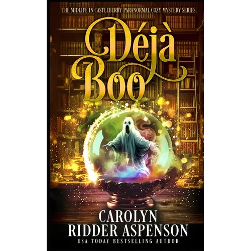 Déjà Boo: A Midlife in Castleberry Cozy Mystery - Paperback