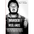 Murder in the Midlands: Larry Gene Bell and the 28 Days of Terror That Shook South Carolina - Paperback