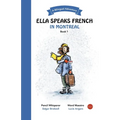 Ella Speaks French in Montreal: A Bilingual Adventure - Paperback