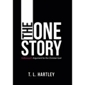 The One Story: Hollywood's Argument for the Christian God - Hardcover
